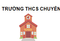 TRUNG TÂM Trường THCS Chuyên Lê Hồng Phong